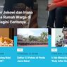 [POPULER TREN] Cerita Jokowi Bertamu ke Rumah Warga di Boyolali | Misteri Benda Bercahaya di Langit Lombok
