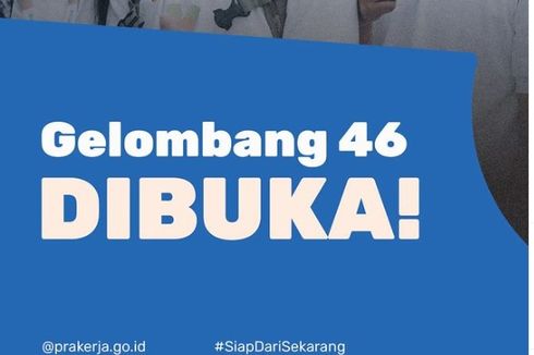 Pendaftaran Kartu Prakerja Gelombang 46 Dibuka, Lulusan SMA Bisa Ikut