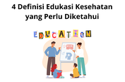 4 Definisi Edukasi Kesehatan yang Perlu Diketahui