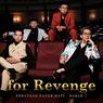 Rangkuman for Revenge dalam Album 