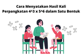 Cara Menyatakan Hasil Kali Perpangkatan 4^3 x 5^6 dalam Satu Bentuk