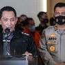 Polri Terima Informasi Komjen Listyo Sigit Dilantik Jadi Kapolri Hari Rabu