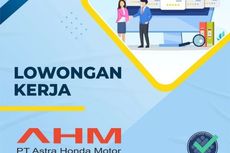 Lowongan Kerja PT AHM untuk Fresh Graduate, Ini Persyaratannya