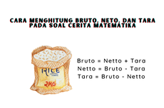 Cara Menghitung Bruto, Netto, dan Tara pada Soal Cerita Matematika