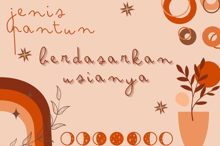 Jenis-jenis pantun berdasarkan usianya adalah pantun anak-anak, pantun muda mudi, dan pantun orangtua.