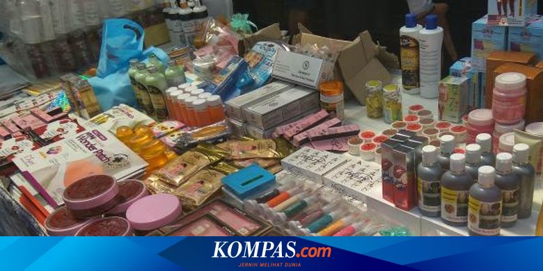 Inilah Pengungkapan Kasus Kosmetik Palsu Dalam 5 Tahun Terakhir Halaman All Kompas Com