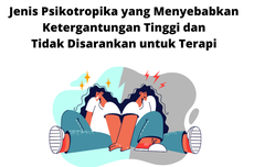 Jenis Psikotropika yang Menyebabkan Ketergantungan Tinggi dan Tidak Disarankan untuk Terapi