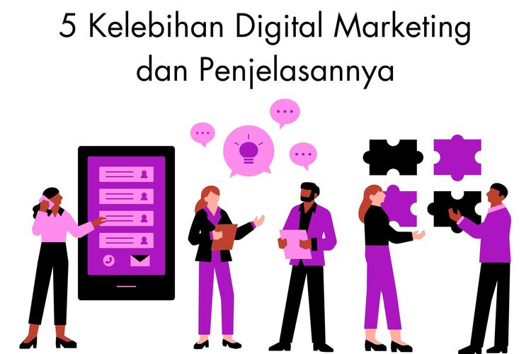 Salah satu kelebihan digital marketing adalah interaktif. Pemasar bisa menentukan kapan dan di mana saja mereka melakukan promosi.