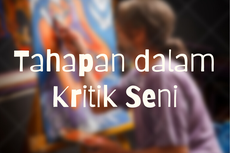 Tahapan dalam Kritik Seni