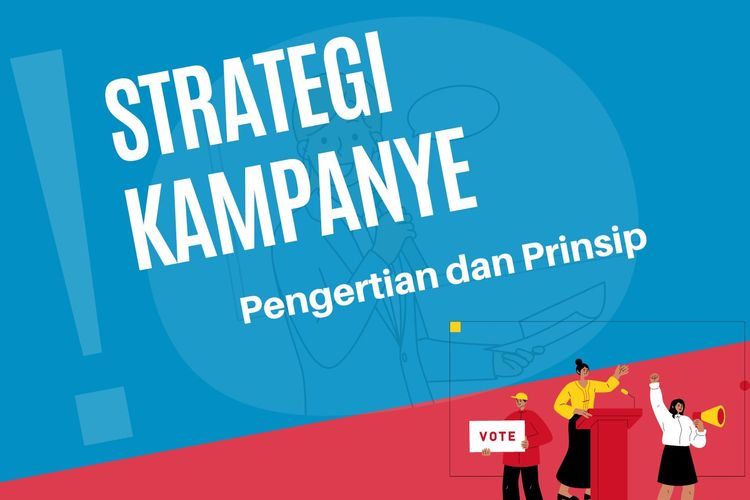 Strategi Kampanye: Pengertian Dan Prinsipnya