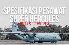 INFOGRAFIK: Spesifikasi Pesawat Super Hercules Milik TNI AU