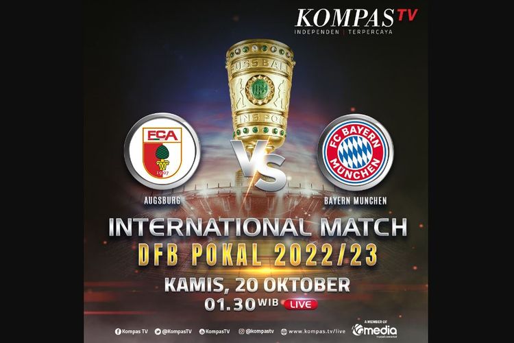 Jadwal siaran langsung pertandingan DFB Pokal di Kompas TV. Laga Augsburg vs Bayern Muenchen akan dilangsungkan pada Kamis (20/10/2022) pukul 01.45 WIB.