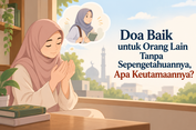 Doa Baik untuk Orang Lain Tanpa Sepengetahuannya, Apa Keutamaannya?