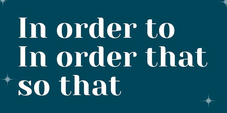 Penggunaan In Order That In Order To Dan So That