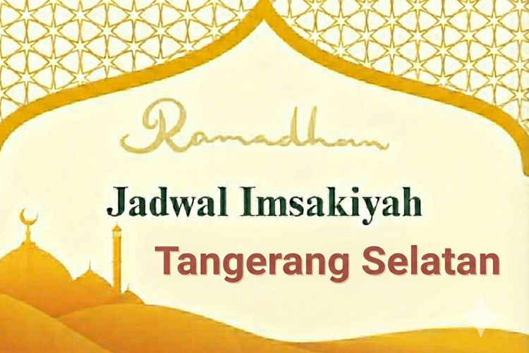 Jadwal Imsakiyah Tangerang Selatan Kamis 19 Maret 2026