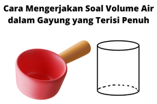 Cara Mengerjakan Soal Volume Air dalam Gayung yang Terisi Penuh