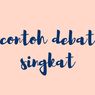 Contoh Debat Singkat