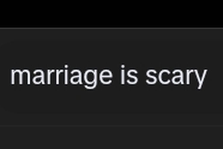 Ramai Tren "Marriage is Scary", Kenapa Banyak Perempuan Takut Menikah?