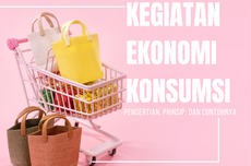 Kegiatan Ekonomi Konsumsi: Pengertian, Prinsip, dan Contohnya 