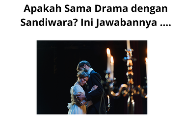 Drama adalah kesenian yang melukiskan sifat dan sikap manusia dan harus melahirkan kehendak manusia dengan action dan perilaku.