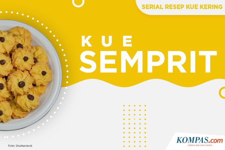 Serial Infografik Resep Kue Kering: Kue Semprit