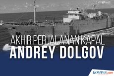 INFOGRAFIK: Akhir Perjalanan Kapal Andrey Dolgov...