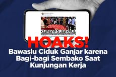 INFOGRAFIK: Hoaks! Bawaslu Ciduk Ganjar karena Bagi-bagi Sembako