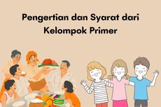 Pengertian dan Syarat dari Kelompok Primer