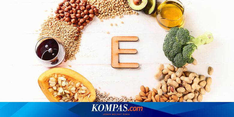 4 Tanda Tubuh Kekurangan Vitamin E Yang Harus Diwaspadai Halaman All Kompas Com