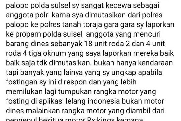 Postingan Aipda A di media sosial facebook kini viral, Aipda A menduga jika pencurian alat kendaraan dinas Polres Palopo untuk dilelang ada unsur kesengajaan untuk memperkaya diri oknum polisi dan diduga melibatkan petinggi Polres Palopo, Minggu (14/11/2021)