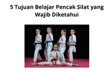 5 Tujuan Belajar Pencak Silat yang Wajib Diketahui