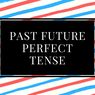 Contoh Kalimat Past Future Perfect Tense