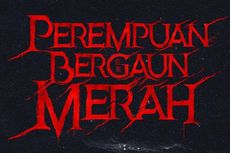 Jadwal Tayang Film Perempuan Bergaun Merah