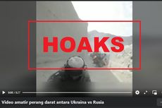 [HOAKS] Video Amatir Perang Ukraina vs Rusia