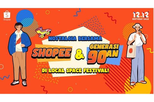 Gelar Local Space Festival, Shopee Ajak Nostalgia Generasi 90-an 