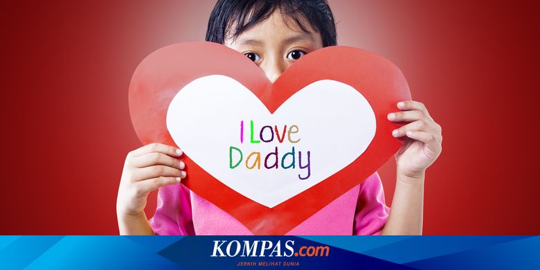 Sejarah Hari Ayah Nasional Berawal Dari Peringatan Hari Ibu Halaman All Kompas Com