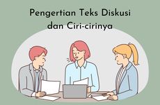 Pengertian Teks Diskusi dan Ciri-cirinya