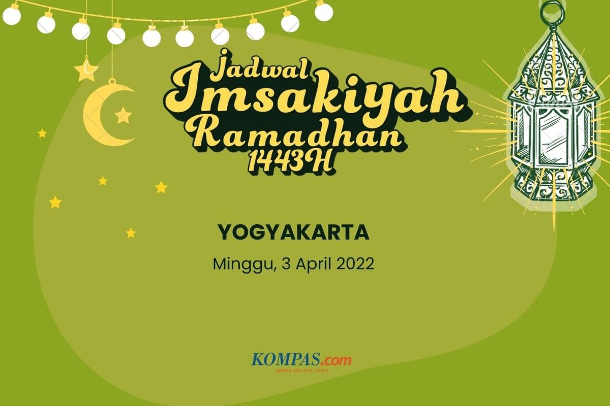 Berikut ini jadwal imsakiyah dan buka puasa di Yogyakarta pada 3 April 2022.