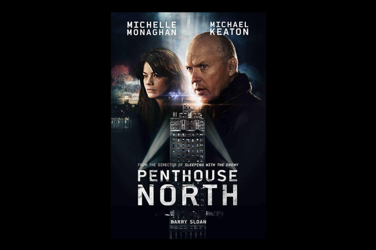 Film Penthouse North (2013), yang dibintangi Michelle Monaghan dan Michael Keaton, tayang di CATCHPLAY+.