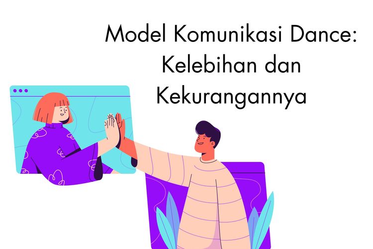 Model Komunikasi Dance: Kelebihan dan Kekurangannya