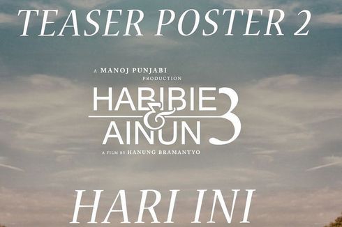 BJ Habibie Wafat, Rilis Teaser Poster Habibie & Ainun 3 Ditunda?