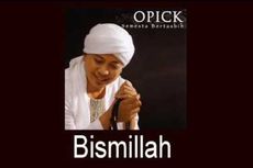 Lirik dan Chord Lagu Bismillah - Opick