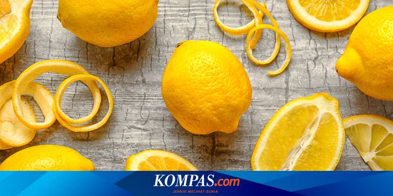 7 Manfaat Kulit Lemon Si Cantik Yang Sering Terbuang Halaman All Kompas Com 7 Manfaat Kulit Lemon Si Cantik Yang Sering Terbuang Halaman All Kompas Com