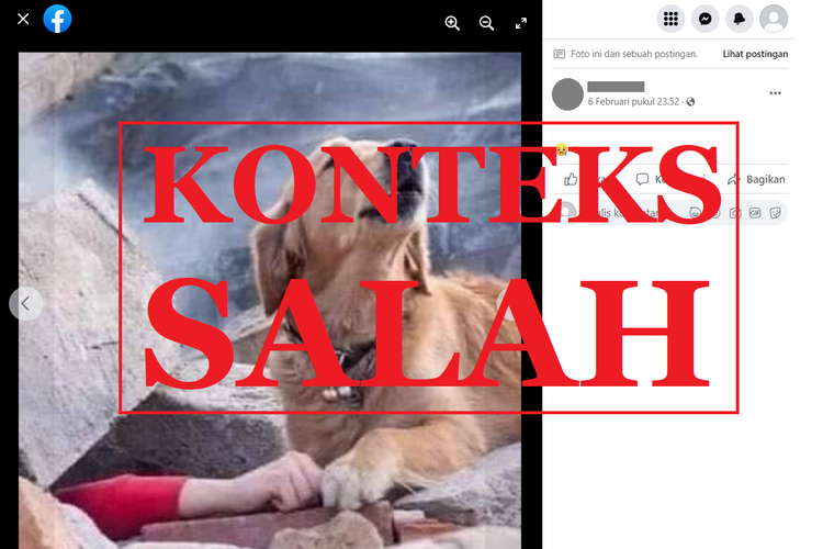 Tangkapan layar unggahan dengan narasi salah di sebuah akun Facebook, Selasa (7/2/2023), soal foto seekor anjing di samping korban gempa Turkiye.