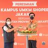 Kini Kampus UMKM Shopee Hadir di Jakarta