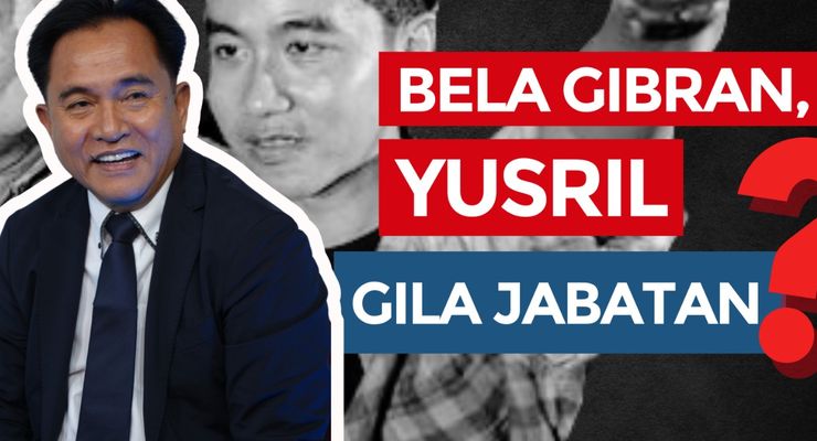 GASPOL! Hari Ini: Bela Gibran, Yusril Incar Jabatan?