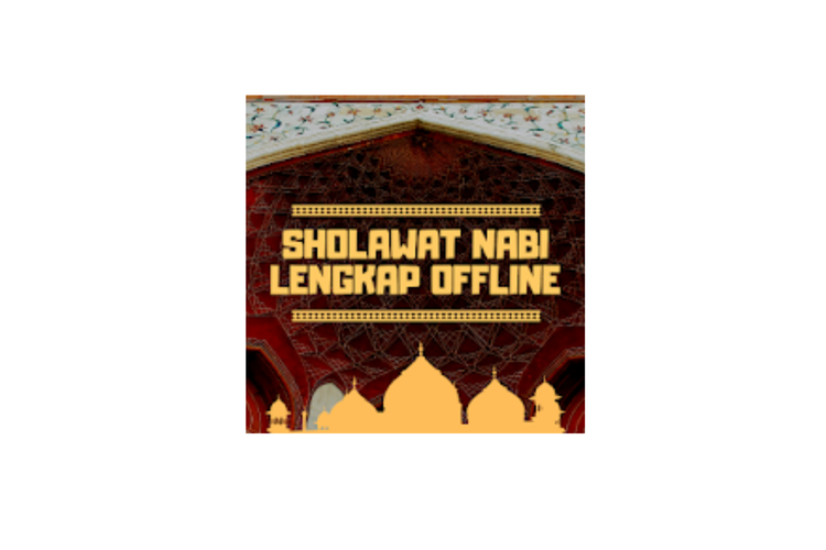 Ilustrasi aplikasi Sholawat Nabi Lengkap Offline.