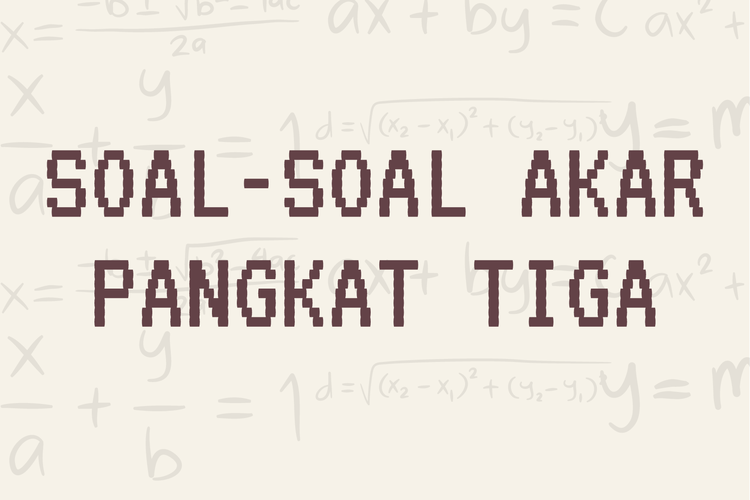 Ilustrasi soal-soal akar pangkat tiga