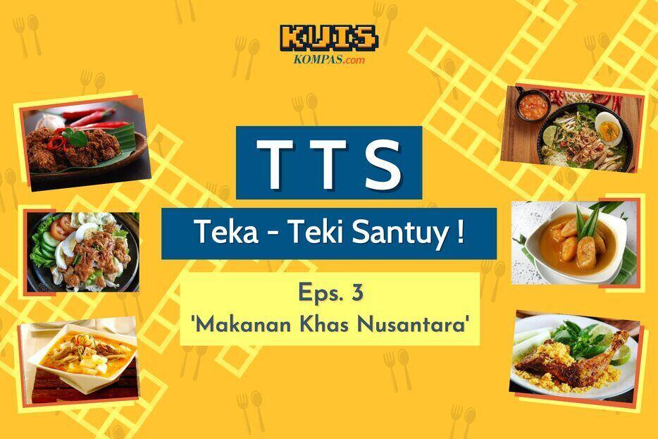 TTS - Teka-Teki Santuy Ep. 03 Makanan Khas Nusantara
