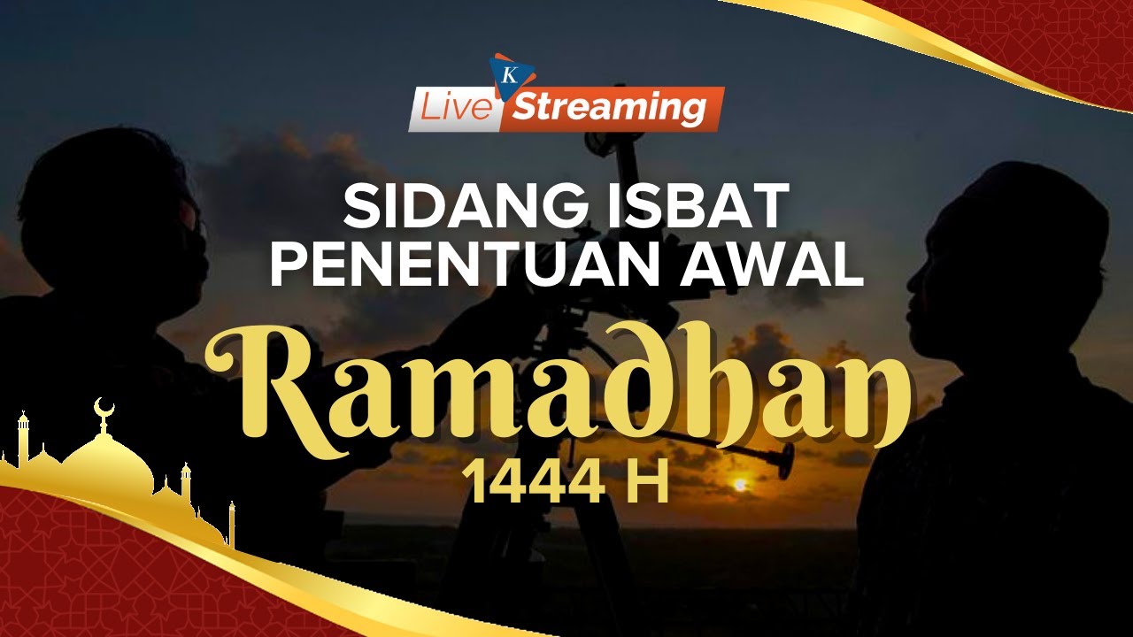 🔴LIVE REPORT - Menjelang Sidang Isbat 1 Ramadhan 1444 Hijriah